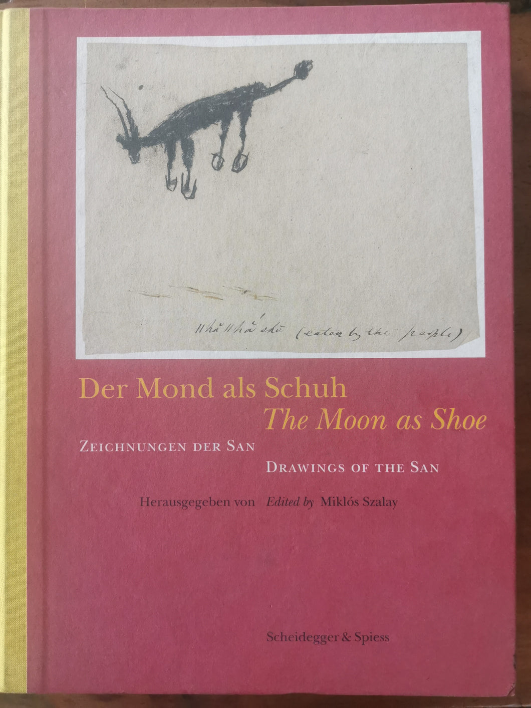 The Moon as Shoe - Drawings of the San