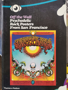 Off the Wall - Psychedelic Rock Posters from San Francisco