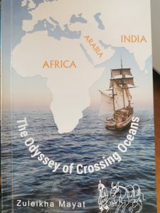 The Odyssey of Crossing Oceans by Zuleikha Mayat