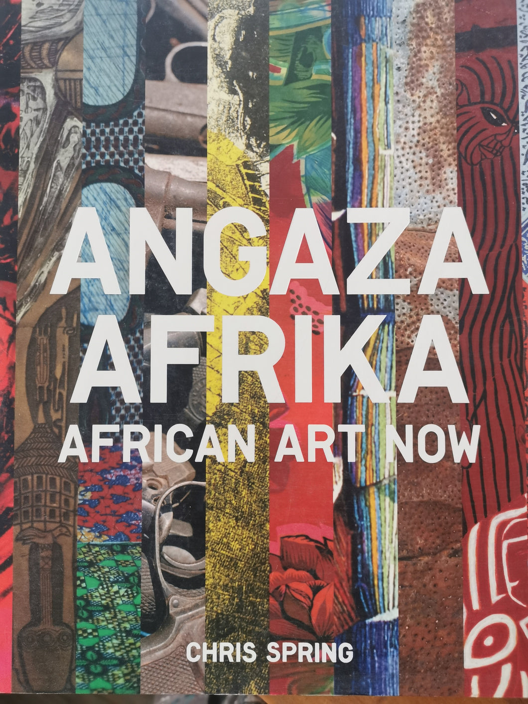 Angaza Afrika: African Art Now - Chris Spring