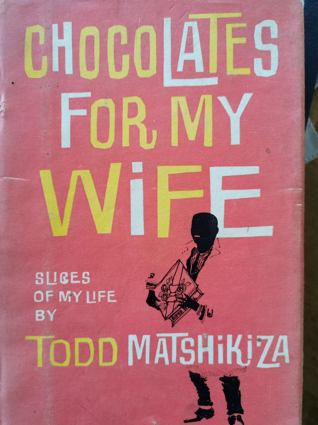 Todd Matshikiza - Chocolates for My Wife