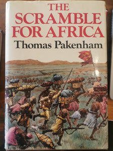 The Scramble for Africa 1876-1912 - Thomas Pakenham