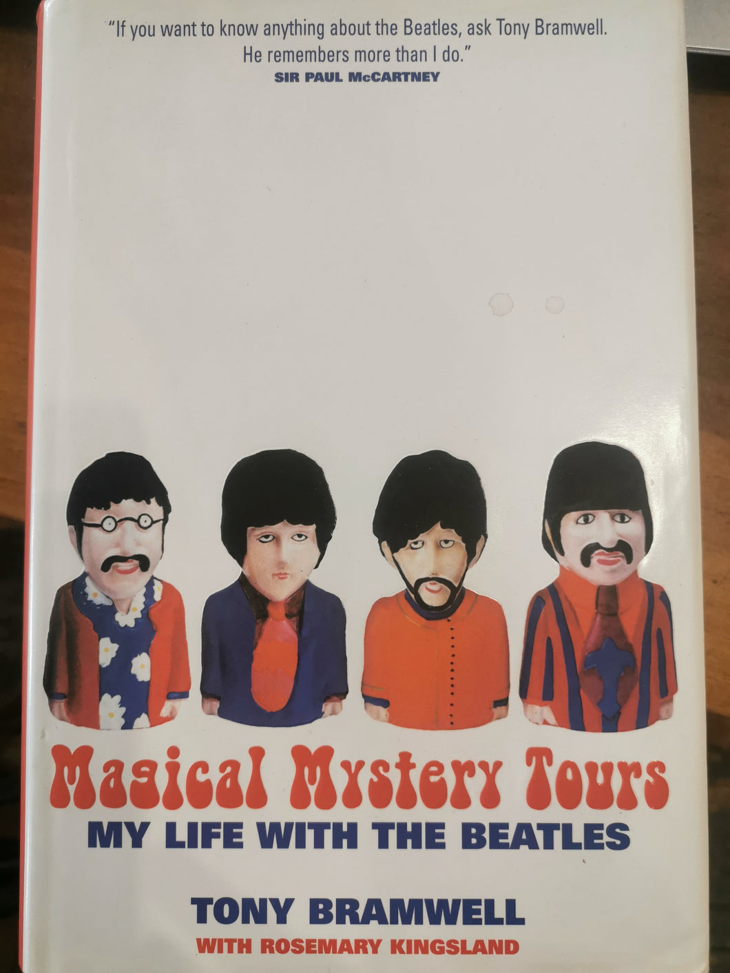 Magical Mystery Tours: My Life with the Beatles by Tony Bramwell