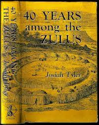 Forty Years among the Zulus - Josiah Tyler