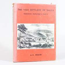 The 1820 Settlers of Salem: Hezekiah Sephton's Party - A.E. Makin