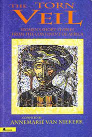 The Torn Veil: Women's Short Stories from the Continent of Africa - Annemarie Van Niekerk