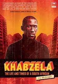 Khabzela: The Life and Times of a South African - Liz McGregor