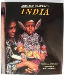 Arts and Crafts of India - Nicholas Barnard