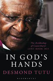 Desmond Tutu - In God's Hands