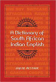 Rajend Mesthrie - A Dictionary of South African Indian English