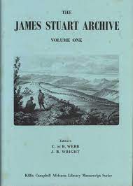 The James Stuart Archive - Volume One (Eds) C de B Webb and JB Wright