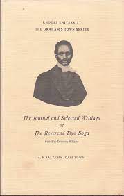 The Journal and Selected Writings of the Reverend Tiyo Soga
