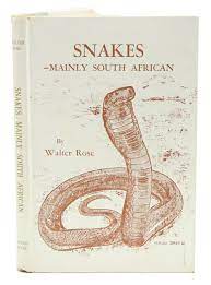 Snakes: Mainly South African - Walter Rose – Ike's Books