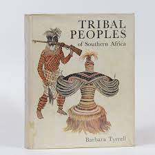 Tribal Peoples of Southern Africa - Barbara Tyrrell