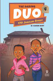 The Daring Duo: 179 Jabulani Street - Karen Hurt