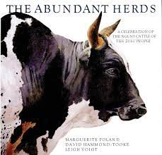 The Abundant Herds: A Celebration of the Nguni Cattle of the Zulu People - Marguerite Poland, David Hammond-Tooke and Leigh Voigt