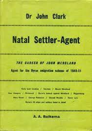 Natal Settler Agent - Dr John Clark
