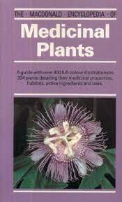 Macdonald Encyclopedia of Medicinal Plants - Roberto Chiej
